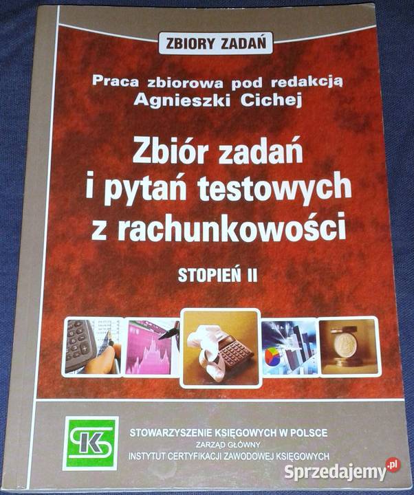 Zbiór zadań i pytań testowych z rachunkowości Chełm