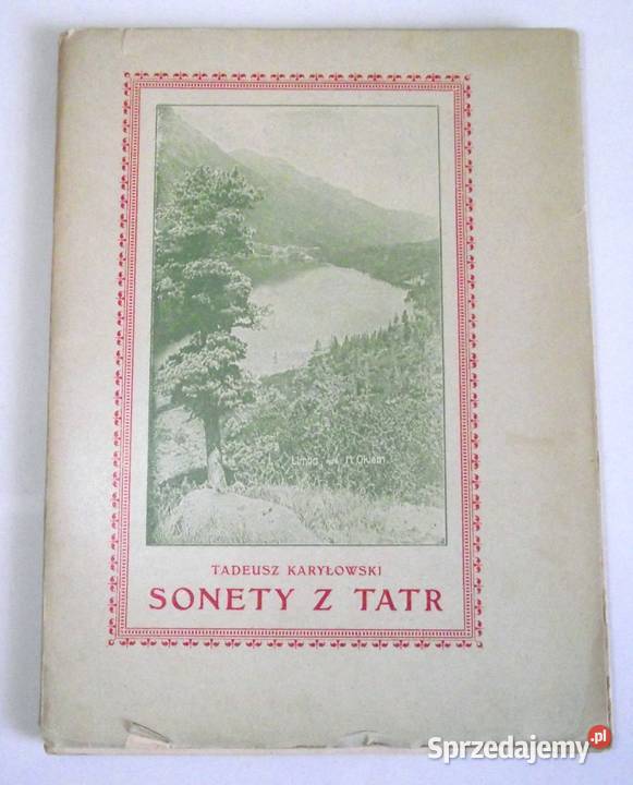 MŁ Sonety z Tatr Karyłowski 1920 r Antyki, Sztuka, Kolekcje Warszawa