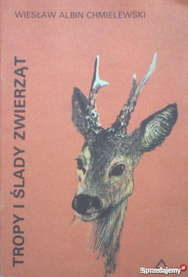TROPY I ŚLADY ZWIERZĄT CHMIELEWSKI ALBIN WIESŁAW Sopot sprzedam