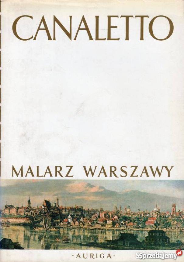 CANALETTO MALARZ WARSZAWY Rok wydania 1983