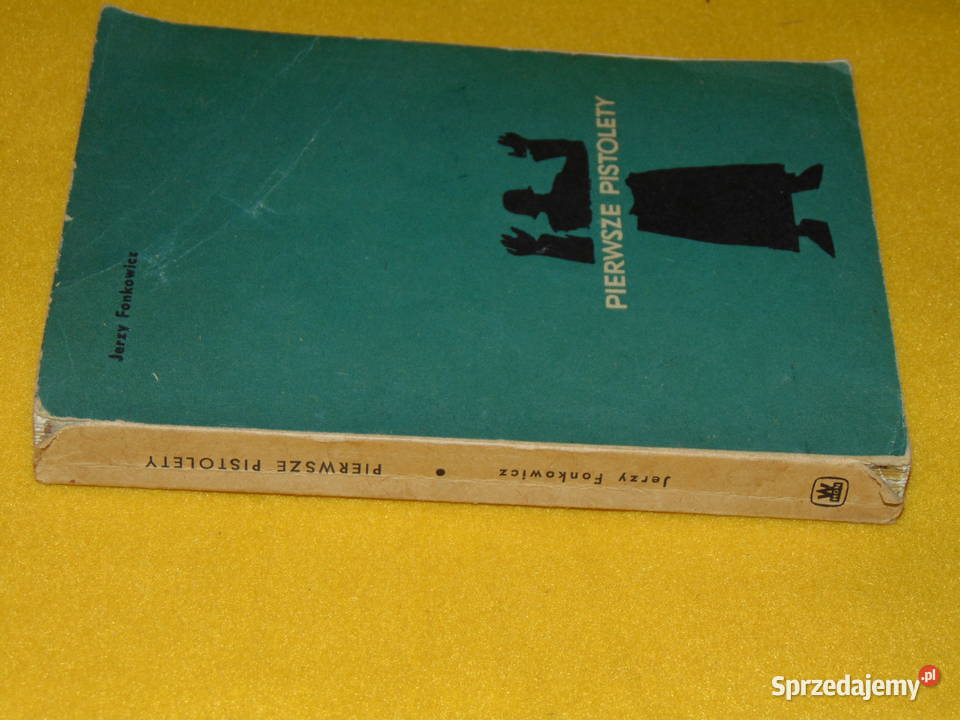 Pierwsze pistolety Jerzy Fonkowicz Rok wydania 1965 Książki naukowe i popularnonaukowe Lublin