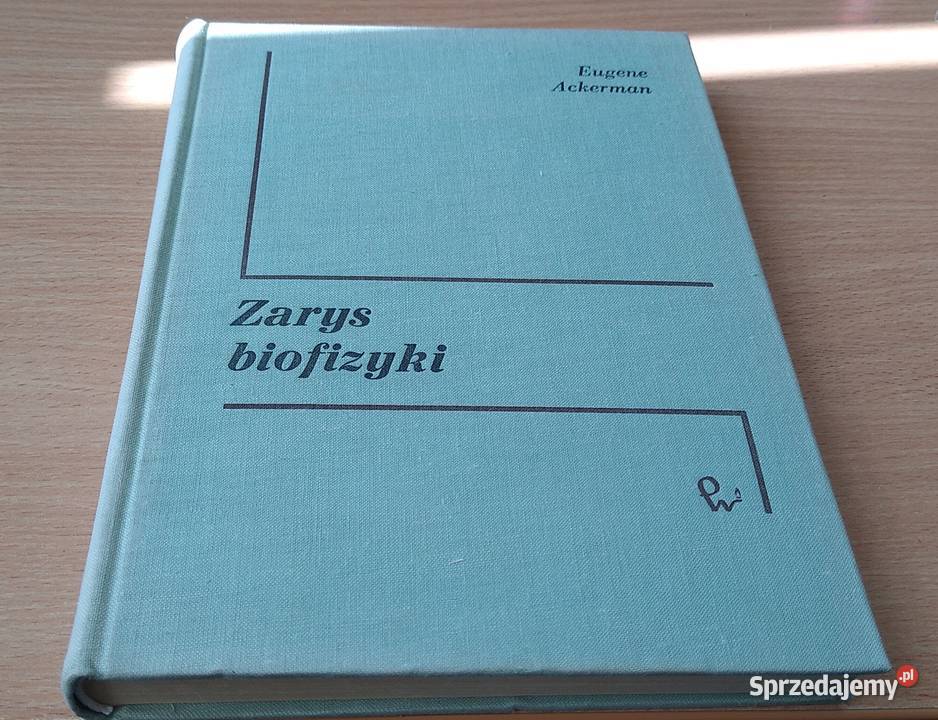 Zarys biofizyki Eugene Ackerman biologia, ekologia Gdańsk