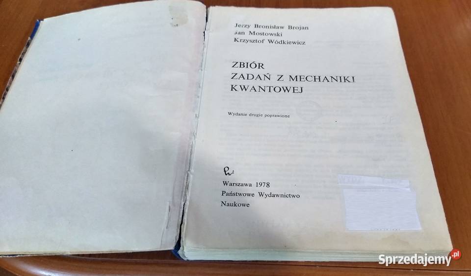 Zbiór zadań z mechaniki kwantowej Brojan Rok wydania 1978 pomorskie Gdańsk