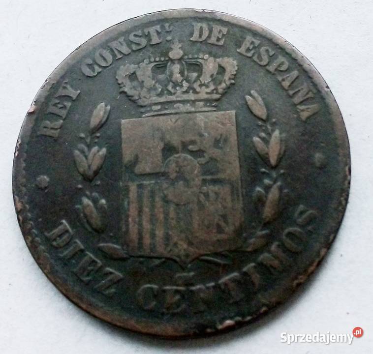 HISZPANIA10 CENTYMÓW1878 r ŁADNA mazowieckie Legionowo