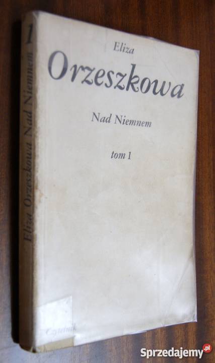 Eliza Orzeszkowa Niemnem tom I