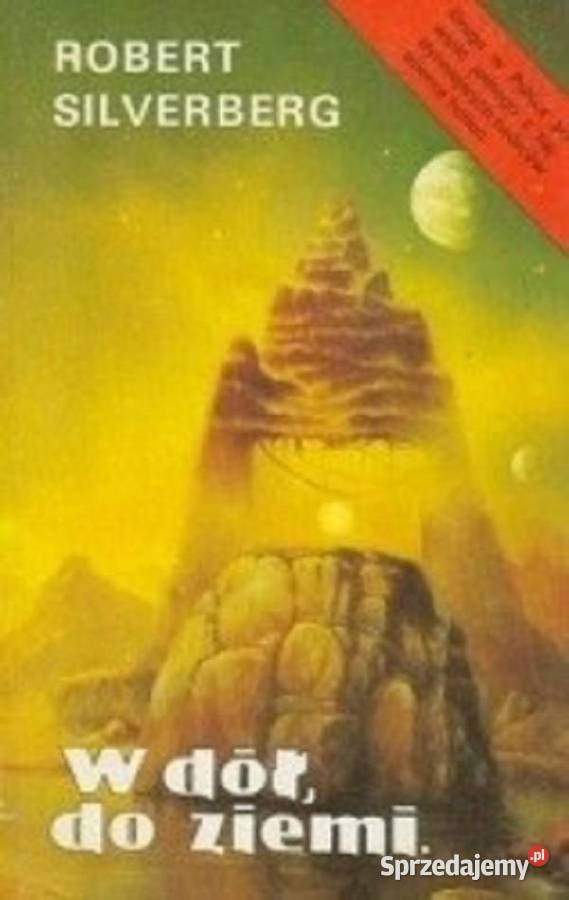 W dół do ziemi Robert Silverberg fantastyka Proza i poezja Kielce sprzedam
