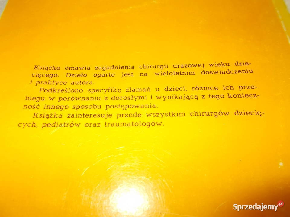 Złamania i zwichnięcia u dzieciMMKoszlaPZWL 1986 Poznań sprzedam