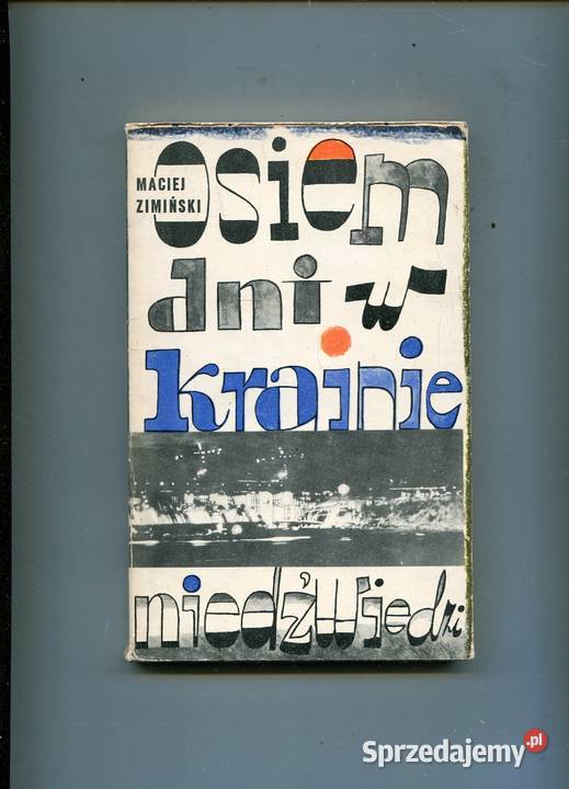 Osiem dni w krainie niedźwiedzi Maciej Zimiński Rok wydania 1964 Szczecin