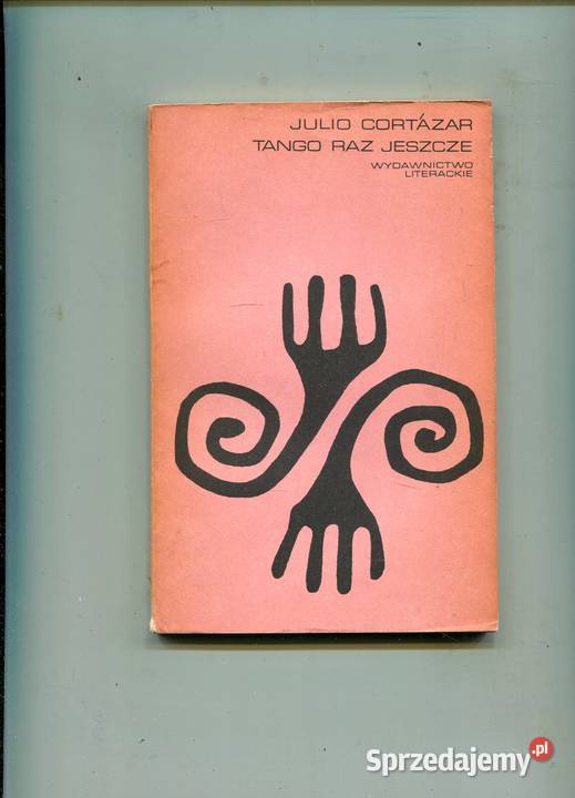 Tango raz jeszcze Cortazar Pozostałe Szczecin