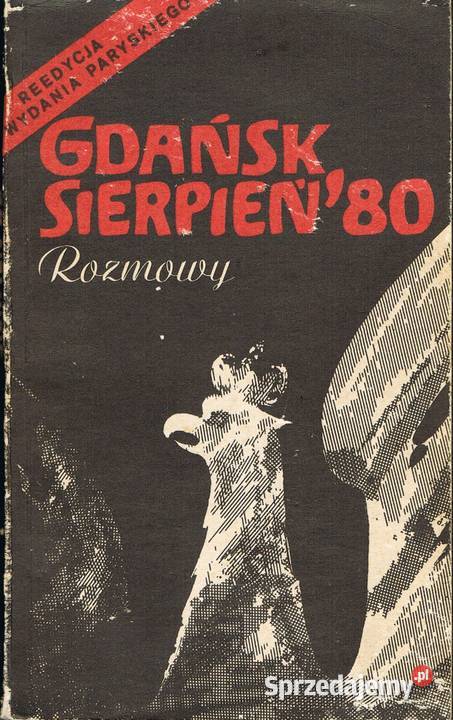 Gdańsk sierpień 80 Rozmowy