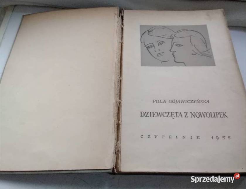 Dziewczęta z Nowolipek wyd 1955 r Proza i poezja łódzkie Łódź
