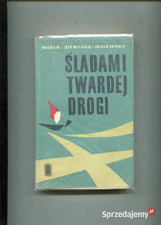 Śladami twardej drogi Maria Zientara Malewska miękka z obwolutą Szczecin