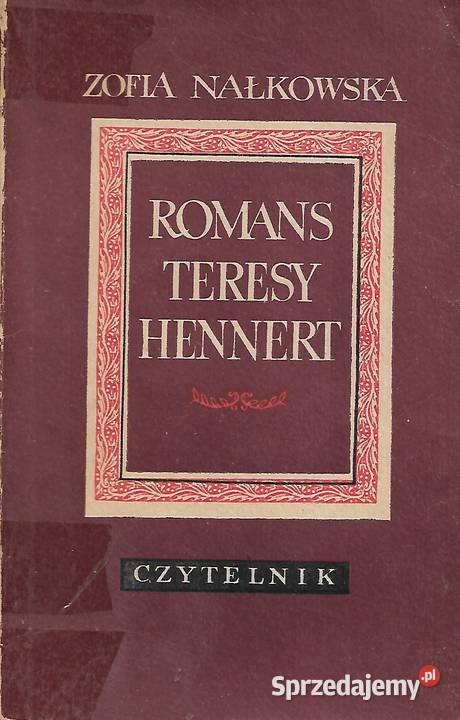 Romans Teresy Hennert Z Nałkowska Puławy