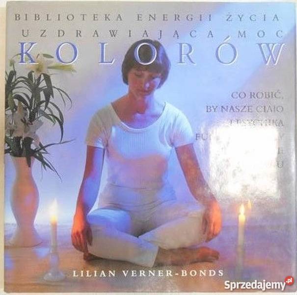 UZDRAWIAJĄCA MOC KOLORÓW Poradniki, albumy i reportaże