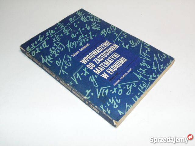 WPROWADZENIE DO ZASTOSOWAŃ MATEMATYKI W EKONOMII Goleniów