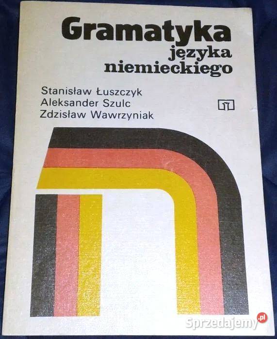 Gramatyka jezyka niemieckiego S Łuszczyk A Szulc