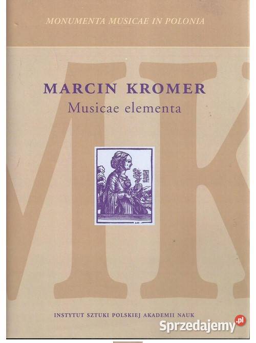 Marcin Kromer Musicae elementa Łódź