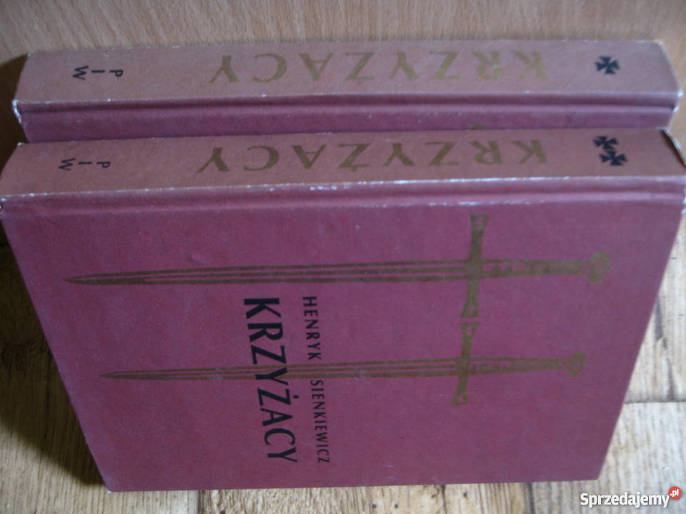 Henryk Sienkiewicz TRYLOGIA KRZYŻACY OUO VADIS