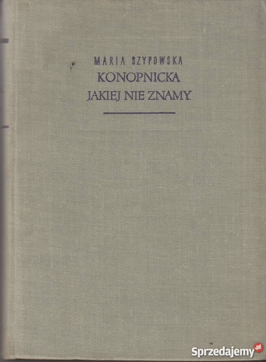 02510 KONOPNICKA JAKIEJ NIE ZNAMY MARIA biografie, wspomnienia