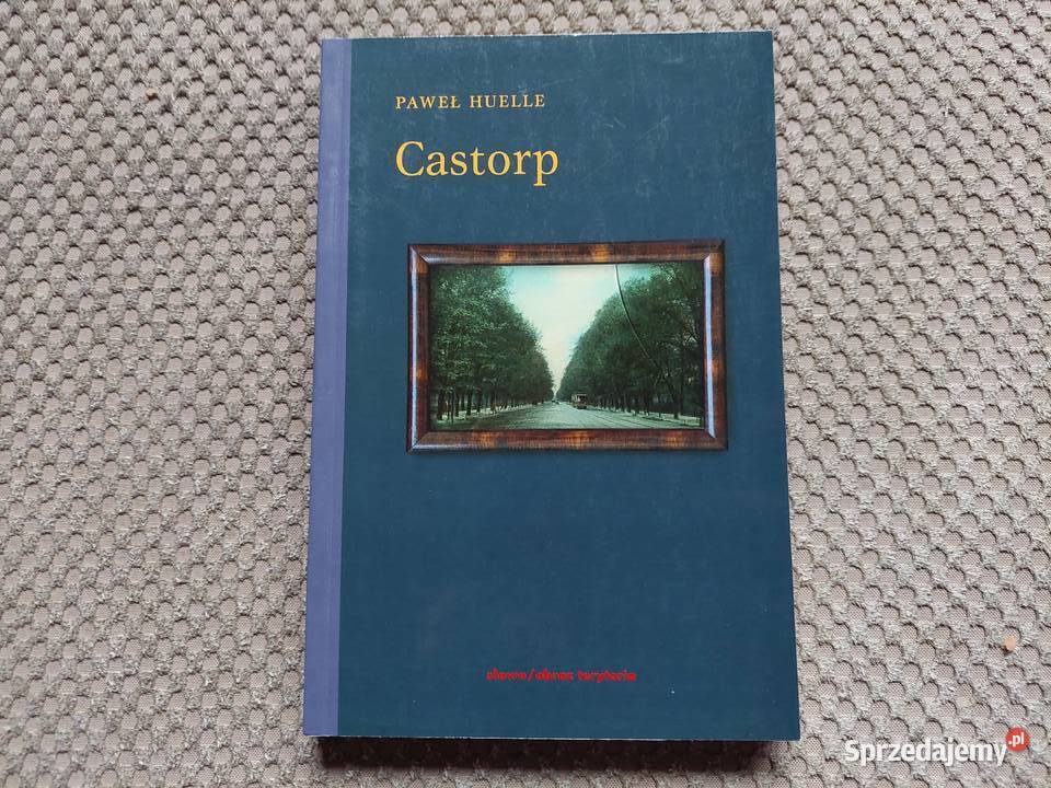 "Castorp" Paweł Huelle