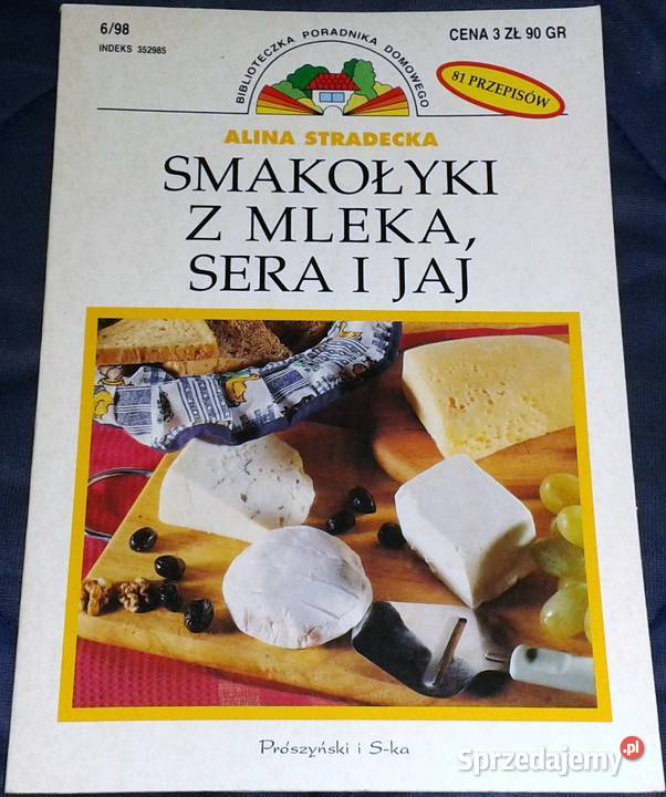 Smakołyki z mleka sera i jaj Alina Stradecka lubelskie sprzedam