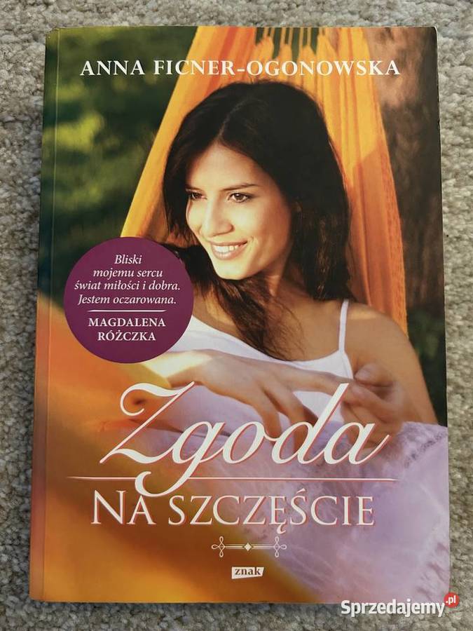 Zgoda na szczęście Anna FicnerOgonowska Lublin