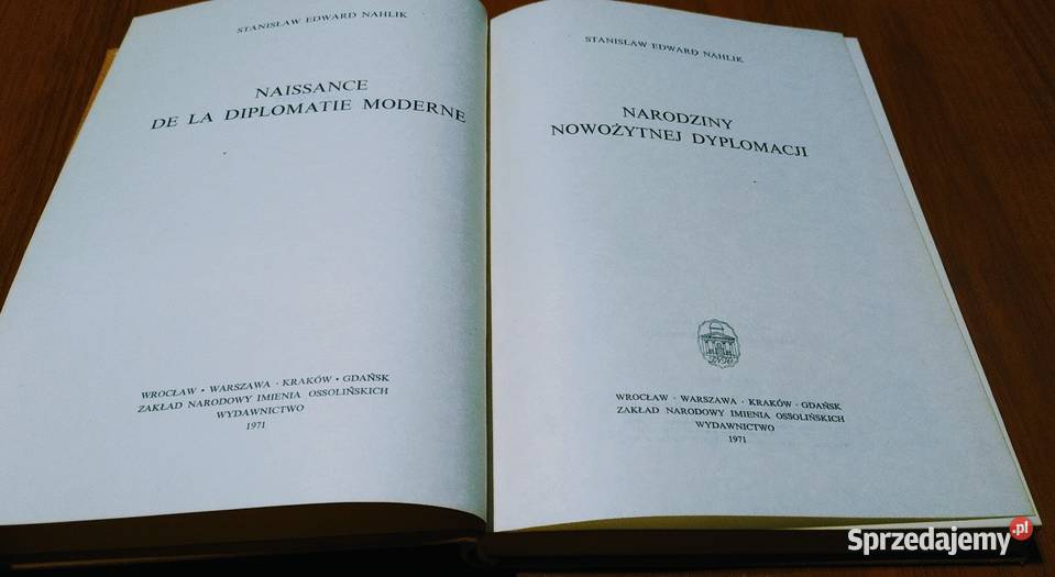Narodziny nowożytnej dyplomacji Stanisław Edward Rok wydania 1971 Książki naukowe i popularnonaukowe pomorskie