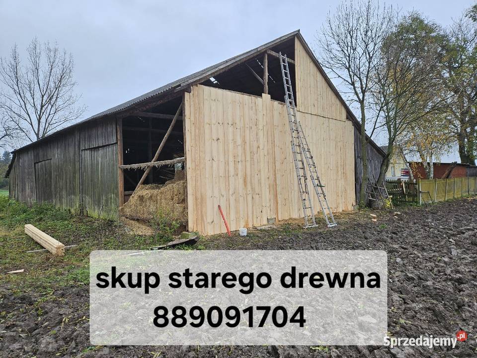 Rozbiórki stodół skup starych desek skup starego świętokrzyskie Jędrzejów