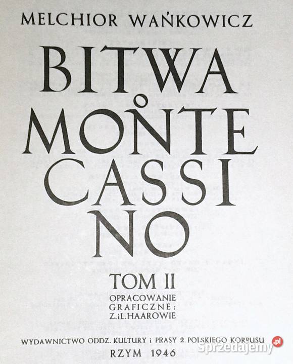 Bitwa o Monte Cassino Tom 2 Melchior Wańkowicz Chełm