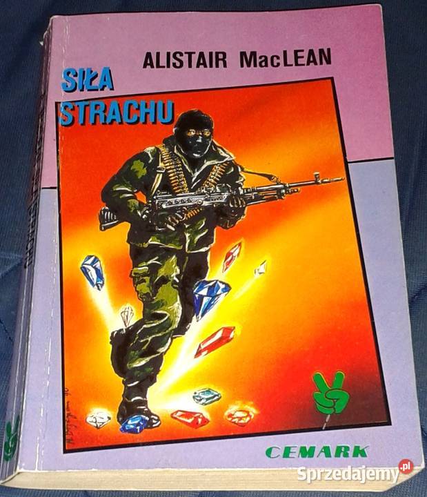 Siła strachu Alistair MacLean Pozostałe Chełm