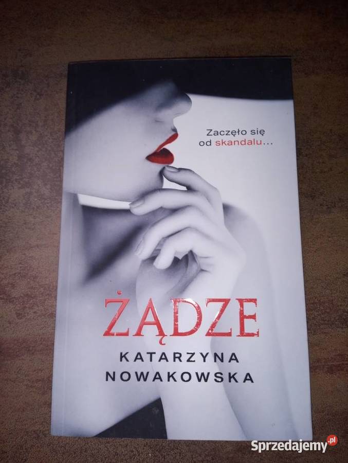 Katarzyna Nowakowska Żądze Giżycko sprzedam