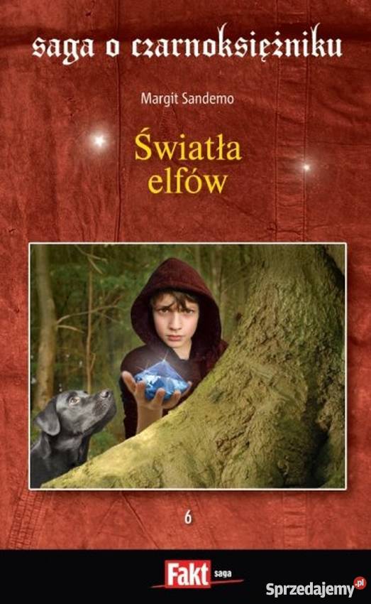 SAGA O CZARNOKSIĘŻNIKU T 06 ŚWIATŁA ELFÓW kujawsko-pomorskie Toruń