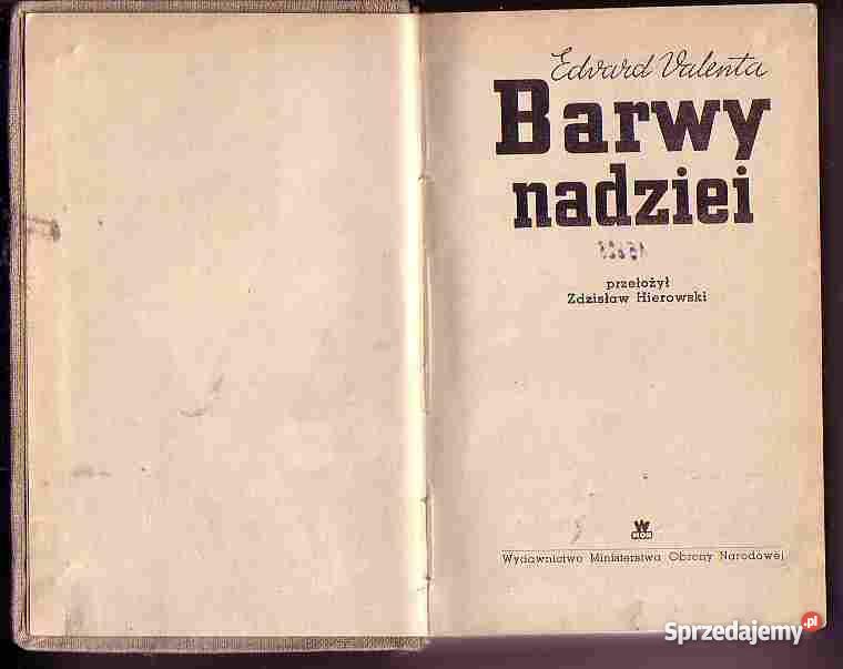 4916 BARWY NADZIEI EDWARD VALENTA literatura piękna - proza zagraniczna Czyrna sprzedam