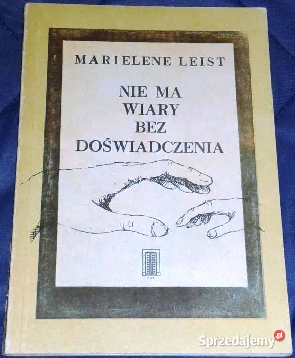 Nie ma wiary bez doświadczenia Marielene Leist lubelskie Chełm