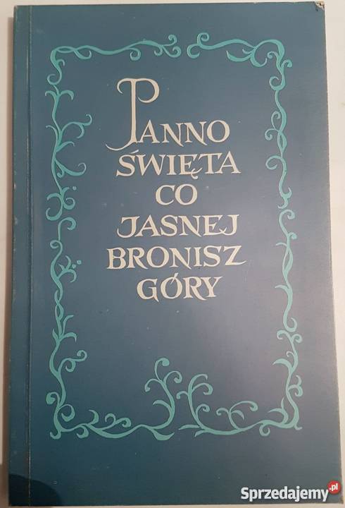 PANNO ŚWIĘTA CO JASNEJ BRONISZ GÓRY Tarnów