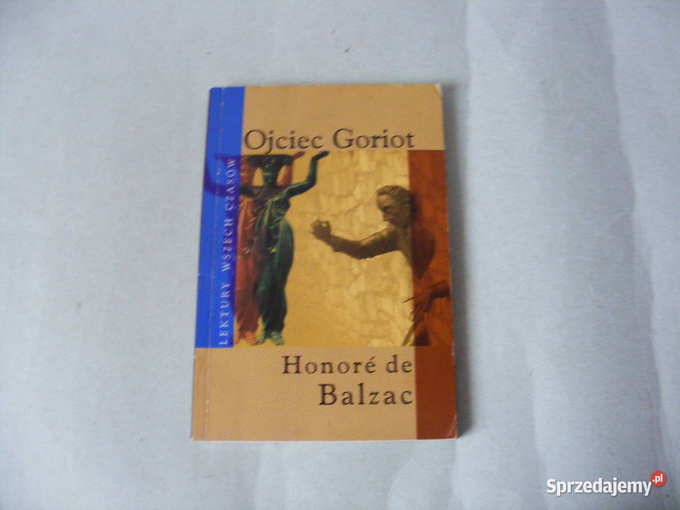 Ojciec Goriot Honore de Balzac Oborniki Śląskie