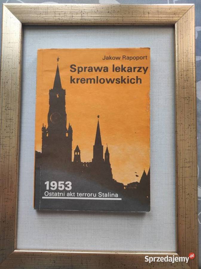 Sprawa lekarzy kremlowskich Jakow Rapoport Pozostałe świętokrzyskie Kielce sprzedam