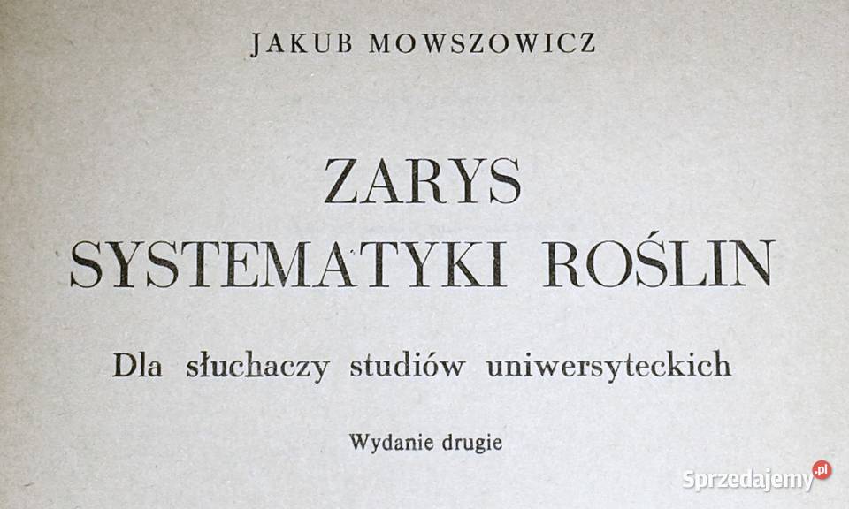 Zarys systematyki roślin Jakub Mowszowicz Książki i Podręczniki