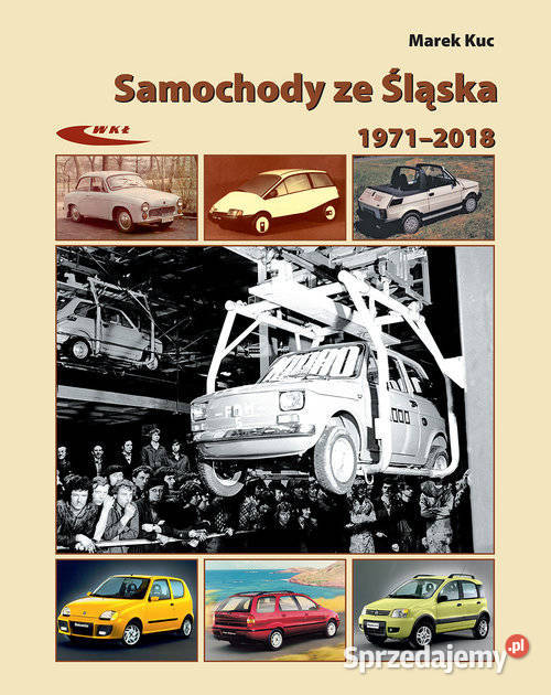 Samochody ze Śląska 19722017 motoryzacja, transport Łódź