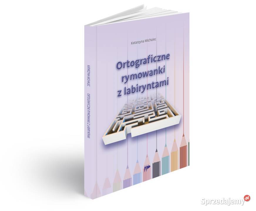 Ortograficzne rymowanki labirynty zadania Kielce