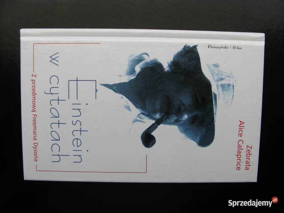 Einstein w cytatach Alice Calaprice oprawa