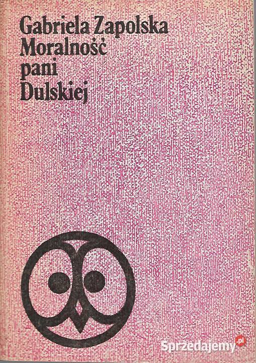 Moralność Pani Dulskiej G Zapolska Kultura i Rozrywka Puławy