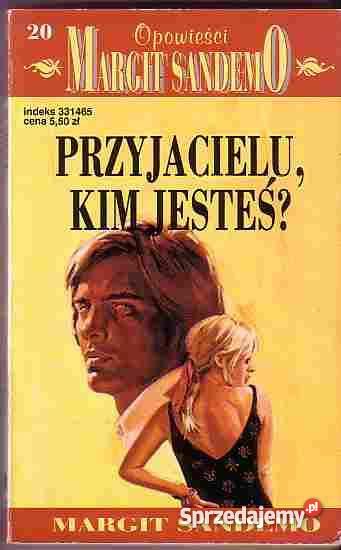 4860 PRZYJACIELU KIM JESTEŚ OPOWIEŚCI MAGRIT SAN romanse Czyrna sprzedam