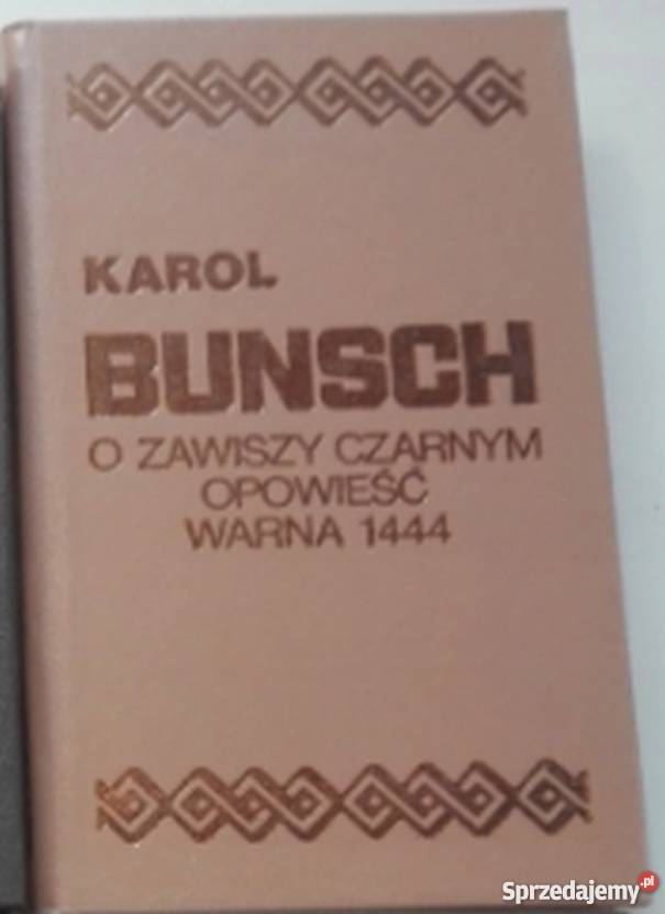 O ZAWISZY CZARNYM OPOWIEŚĆ WARNA 1444 BUNSCH podkarpackie