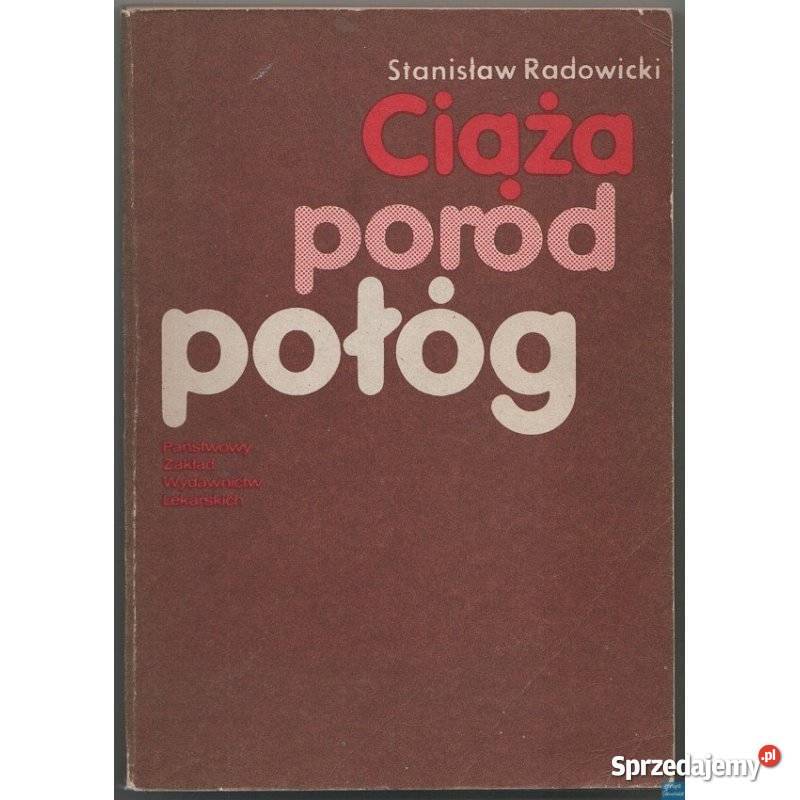 Ciąża poród połóg Radowicki Stanisław Świdnica