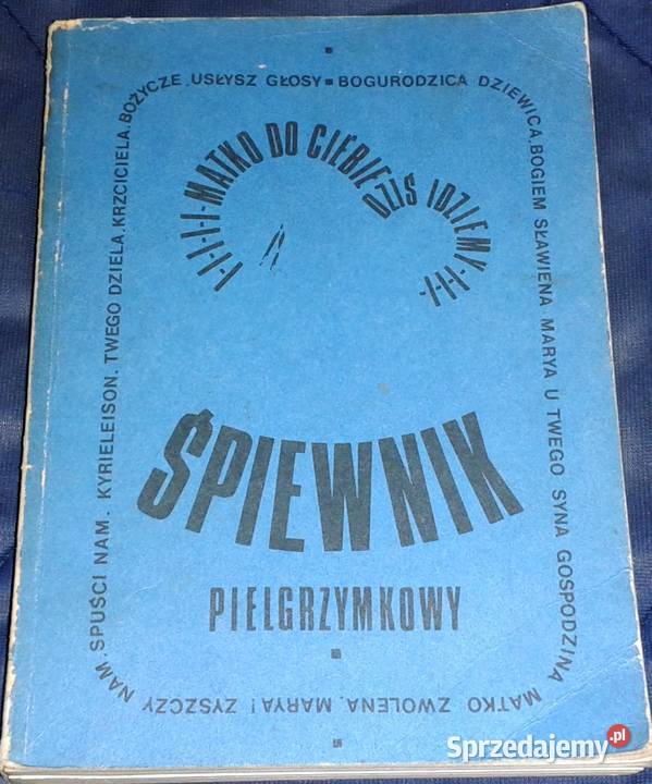 Śpiewnik pielgrzymkowy O Szczepan W Kośnik Chełm sprzedam