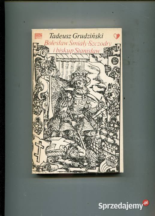 Bolesław Śmiały Szczodry i biskup Stanisław Szczecin sprzedam