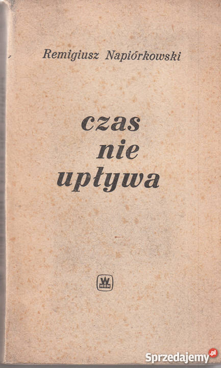 03007 CZAS NIE UPŁYWA REMIGIUSZ NAPIÓRKOWSKI Czyrna