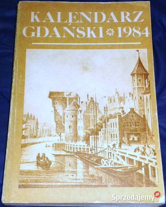 Kalendarz Gdańsk 1984 Chełm sprzedam