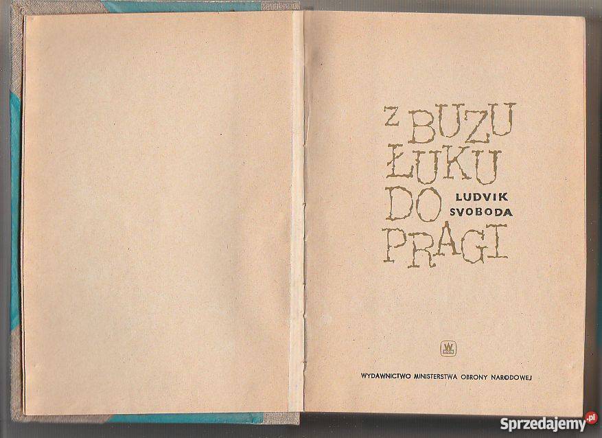 7506 Z BUZUŁUKU DO PRAGI LUDVIK SVOBODA Czyrna